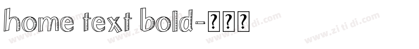 Home Text Bold字体转换